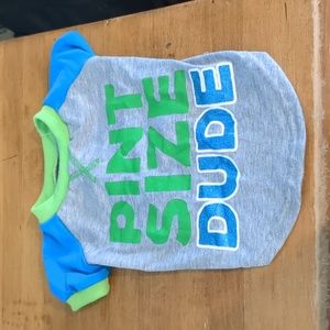 Pint Size Dude Dog Shirt